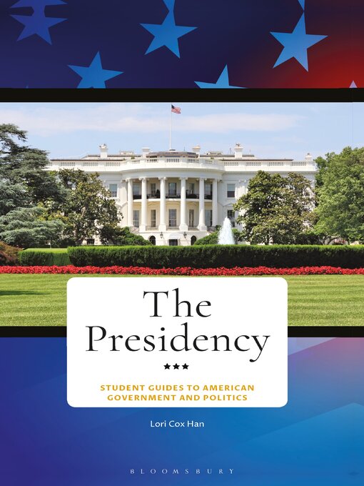 Title details for The Presidency by Lori Cox Han - Available